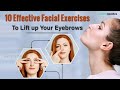 10 Effective Facial Exercises To Lift Up Your Eyebrows HealthSpectra