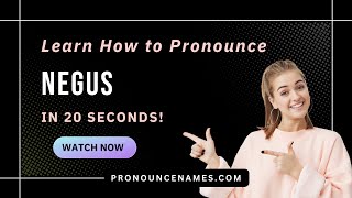 How to pronounce Negus