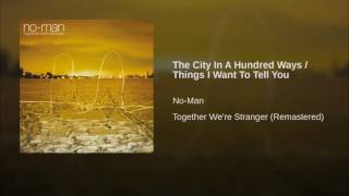 The City In A Hundred Ways / Things I Want To Tell You