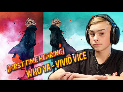 First Time Hearing WHO YA [Vivid Vice] Live Extended Performance #musicreaction