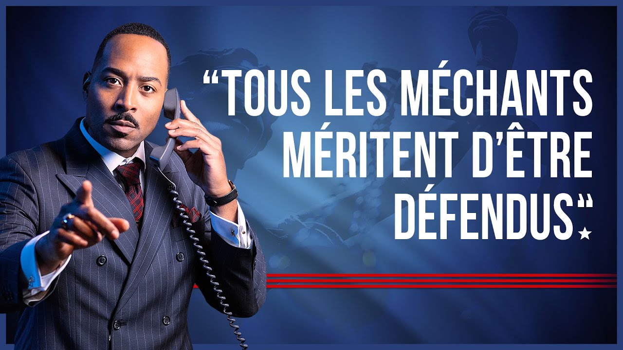 L'AVOCAT - Défendons les méchants !