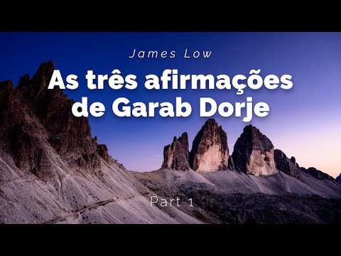 1/2 The three statements of Garab Dorje. [PT] Zoom 07.2020