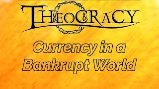 Theocracy - Currency in a Bankrupt World (lyrics)