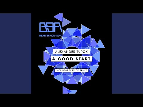 A Good Start (Beat Service Remix)