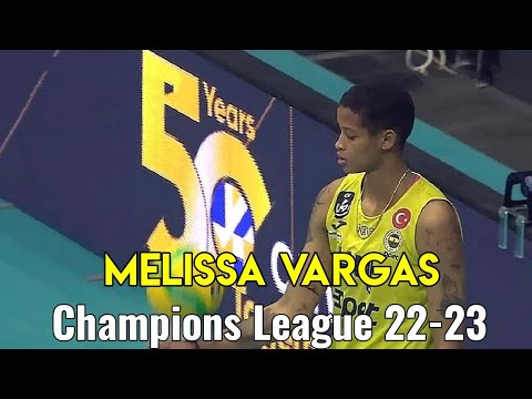 [Champions League 2022/23] [Quarter-final] [Fenerbahce vs Conegliano] [Melissa Vargas]