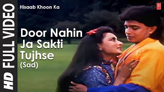 Download lagu Door Nahin Ja Sakti Tujhse (Sad) Song | Hisaab Khoon Ka | Lata Mangeshkar | Poonam Dhillon mp3