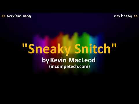 Kevin MacLeod  Sneaky Snitch 10 HOURS
