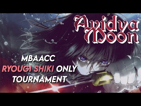 Avidya Moon: a Ryougi Shiki Only Tournament