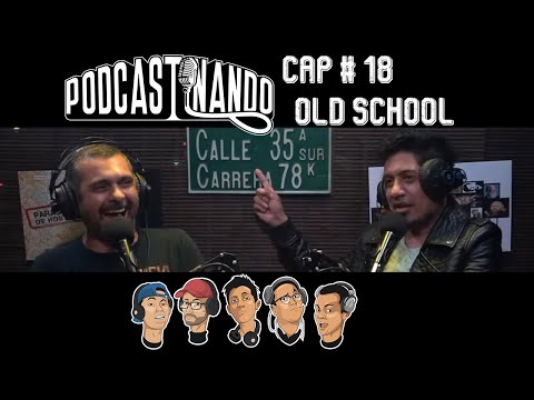 Podcastinando: Cap #18 - Old School