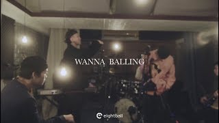 8Ball - Wanna Balling ft. 金魚腦