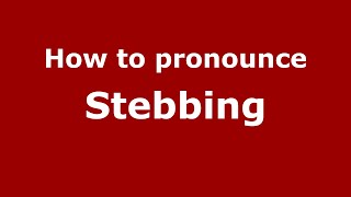 How to pronounce Stebbing