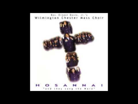 Holy Holy Holy - Wilmington Chester Mass Choir