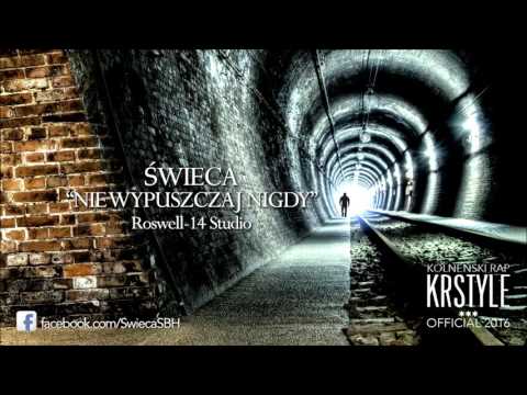 Świeca - Nie wypuszczaj nigdy