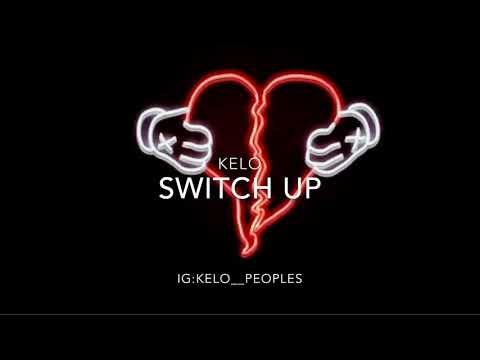 Kelo Ferguson  (switch up official audio )