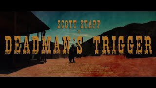 Deadman&#39;s Trigger: A Short Film