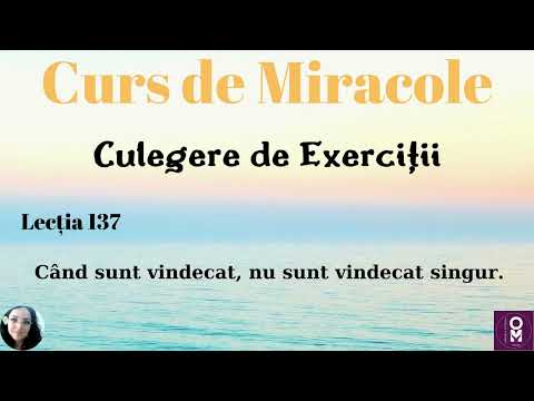 Curs de Miracole - Lecția 137