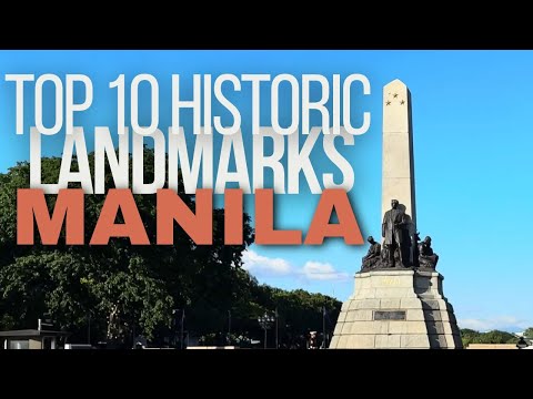 The 10 Most Historic Landmarks in Manila