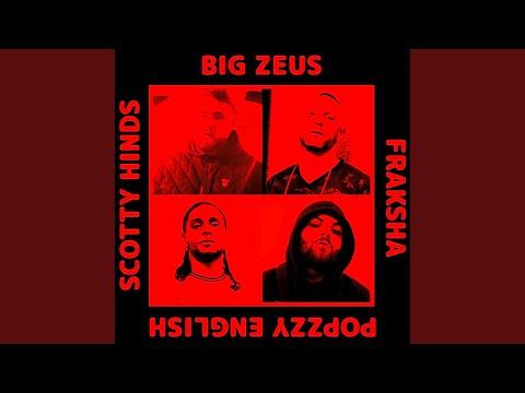 Come for That (feat. Big Zeus, Scotty Hinds & Popzzy English)