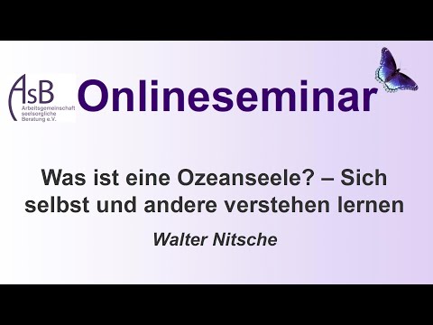 Was ist eine Ozeanseele? – Sich selbst und andere verstehen lernen | Walter Nitsche