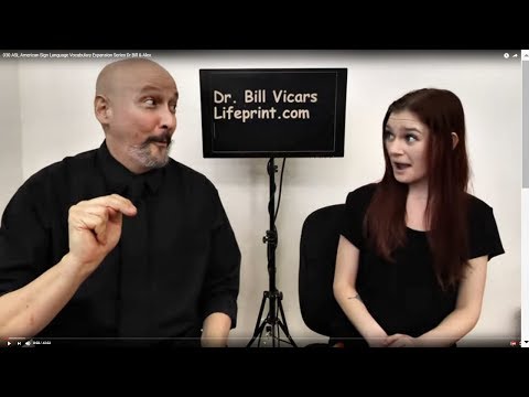 001 ASL American Sign Language Vocabulary Expansion Series Dr Bill Rach 2019 08 02 a