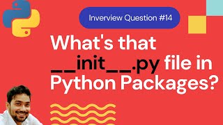 Use of __init__.py file in Python Packages | Brief intro to Regular, namespace packages