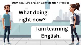 English Speaking Practice for Beginners | 500+ Real-Life English Conversation Practice