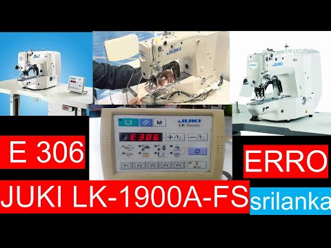 how to juki sewing machin lk-1900a-fs E 306#technology sudu malli