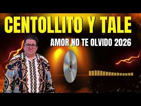 Centollito and Tale - Love I Don't Forget You 2026