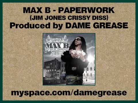 Max B - Paperwork (Produced by Dame Grease)