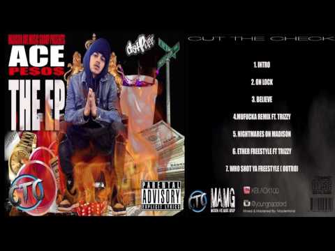 Ace Pesos ft Trizzy - Mafucker Remix