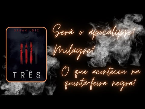 Resenha: Os Três - Sarah Lotz