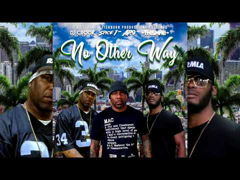 DJ Crook x AP.9 x Spice 1 x ThisWae - No Other Way (p. Chris P)