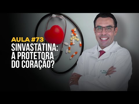 Aula #73 - Sinvastatina: a protetora do coração?
