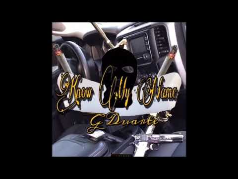 G Duarte- Know my name (official audio) (prod.nexxlevel)