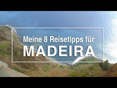 8 Ausflugstipps für Madeira