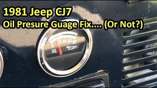 1981 Jeep CJ7 Oil Pressure Gauge Fix