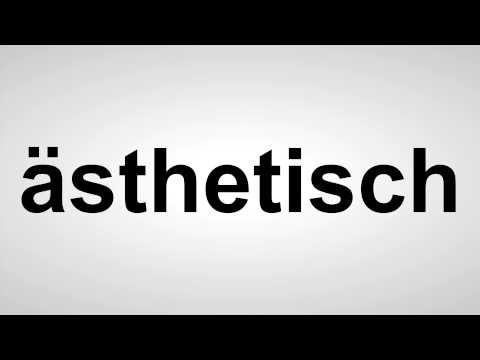 ästhetisch - Deutsche Aussprache