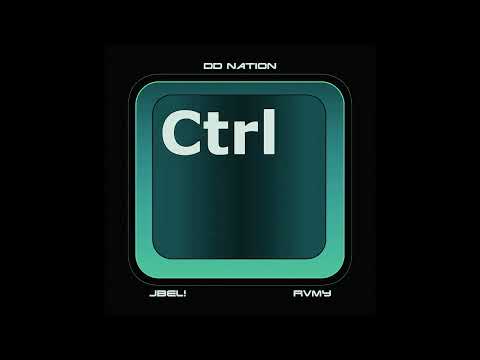 DD NATION - Ctrl Ft. JBEL! , RVMY (Official Audio)