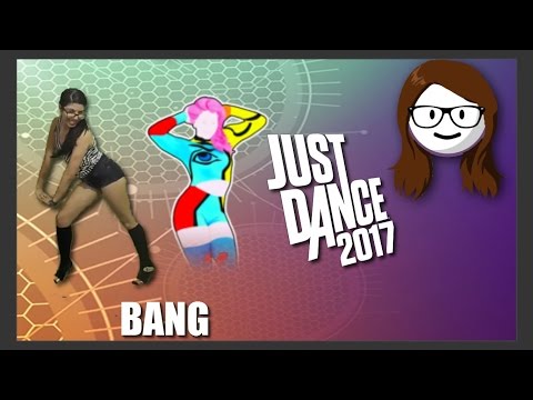 Just Dance 2017 - Bang - Anitta