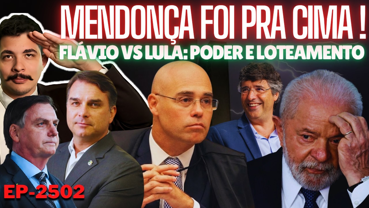 OFICIAL: Mendonça FOI PRA CIMA do Careca + Flávio vs Lula: Poder e Loteamento + Toffoli e o Lawfare
