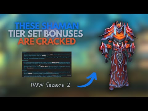 All Shaman Tier Set Bonuses for Season 2!!!