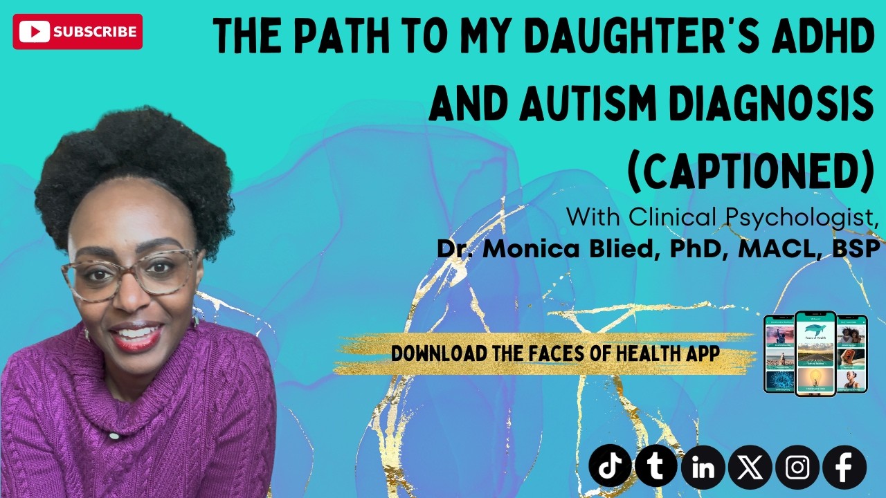 The Path to My Daughter's ADHD and Autism Diagnosis (Captioned)