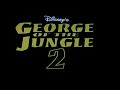George Of The Jungle 2 Teaser Trailer Seen On Treasure Planet 2003 DVD