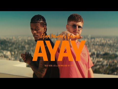 Alan Murin x Raunii - AYAY |Official Video|