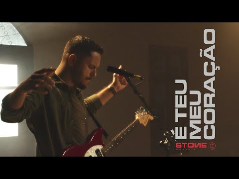 É Teu Meu Coração - Stone Worship