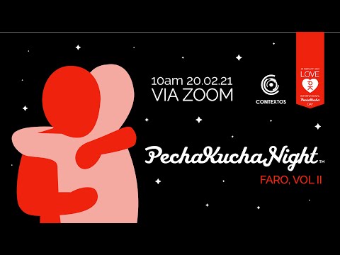PechaKucha Night Faro, Vol II | International PechaKucha Day 2021