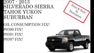 GM Silverado Sierra Skip FIX! Oil Consumption FIX!