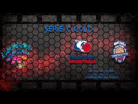 Serie C Gold 2021-2022 - Sicoma Valdiceppo vs. Sambenedettese Basket