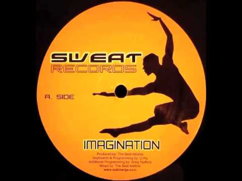Sweat Records - Imagination (D-Ha, The beat Addicts)