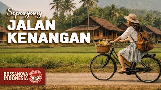 Download lagu Sepanjang Jalan Kenangan - Tetty Kadi | Tembang Kenangan (Bossa Nova Cover) mp3 Download lagu Sepanjang Jalan Kenangan - Tetty Kadi | Tembang Kenangan (Bossa Nova Cover) mp3